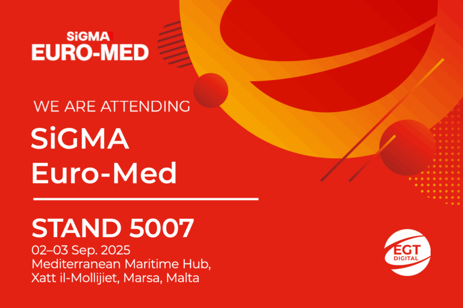 EGT Digital and EGT participation at SiGMA Euro-Med 2025