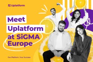 Meet Uplatform at SiGMA Europe.