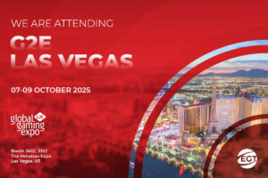 We are attending G2E Las Vegas. EGT.