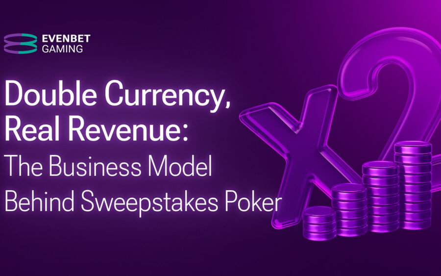 Double currency, real revenue: EvenBet Gaming analyses the business model behind sweepstakes poker