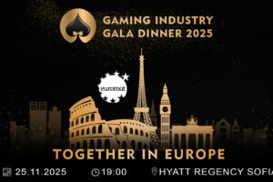 GAMING INDUSTRY GALA DINNER 2025. Together in Europe. 25.11.2025 - 19:00 - Hyatt Regency Sofia.