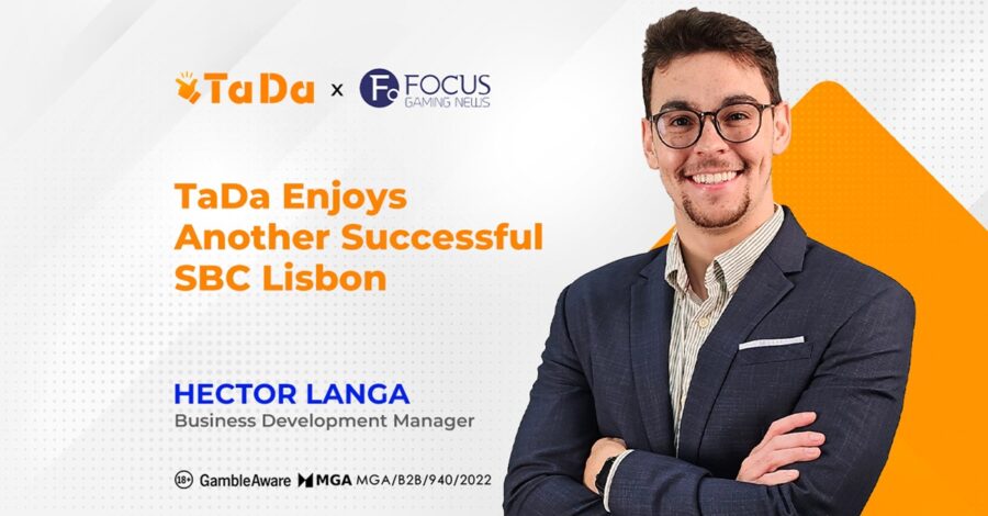 Hector Langa, TaDa Gaming: “We are confident that this has been one of our most successful exhibitions to date”