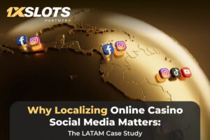 1xSlots analyses why localising social media matters for online casinos: LatAm case study