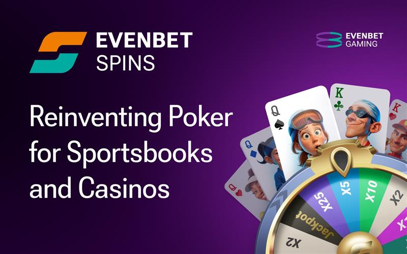 EvenBet Gaming unveils groundbreaking first-to-market product Spins Poker