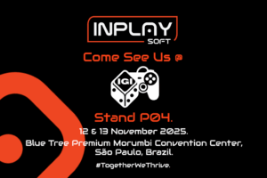 InPlaySoft. Come see us at Stand P04. 12 and 13 November 2025. Blue Tree Premium Morumbi Convention Center, Sao Paulo, Brazil.