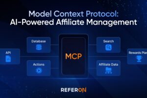 ReferOn - Model Context Protocol: AI-Powered Affiliate Management.