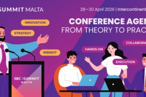 SBC | SUMMIT MALTA. 28-30 April 2026 | Intercontinental Malta. CONFERENCE AGENDA FROM THEORY TO PRACTICE: Innovation, strategy, insight, hands-on, collaboration, execution.
