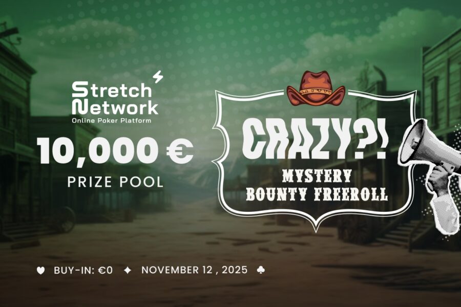 Stretch Network’s CRAZY?! Mystery Bounty Freeroll Tournament – €10,000 prize pool, limited seats