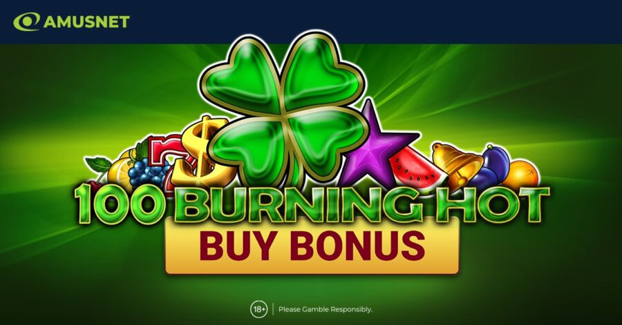 100 Burning Hot Buy Bonus by Amusnet sizzles with juicy wins and explosive features