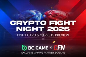 Crypto Fight Night 2025. Fight cards and markets preview. BC.GAME x CFN.