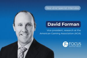 Year‑End Special Interview - David Forman. Vice president, research at the American Gaming Association (AGA)