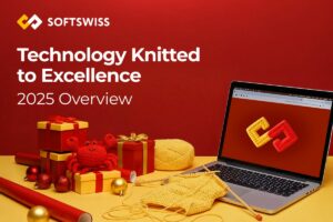 Technology knitted to excellence. 2025 overview. SOFTSWISS.