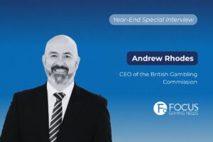 Year‑End Special Interview. Andrew Rhodes, CEO of the British Gambling Commission.