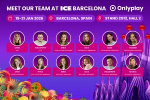 Meet our team at ICE Barcelona. Onlyplay. 19-21 January 2026. Barcelona, Spain. Stand 2G12, Hall 2.