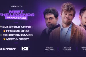January 20. Meet the legends - Stand 5K20. Blindfold match, fireside chat, exhibition games, meet & greet. BETBY, ICE Barcelona. Hikaru Nakamura, Magnus Carlsen, Levy Rozman.