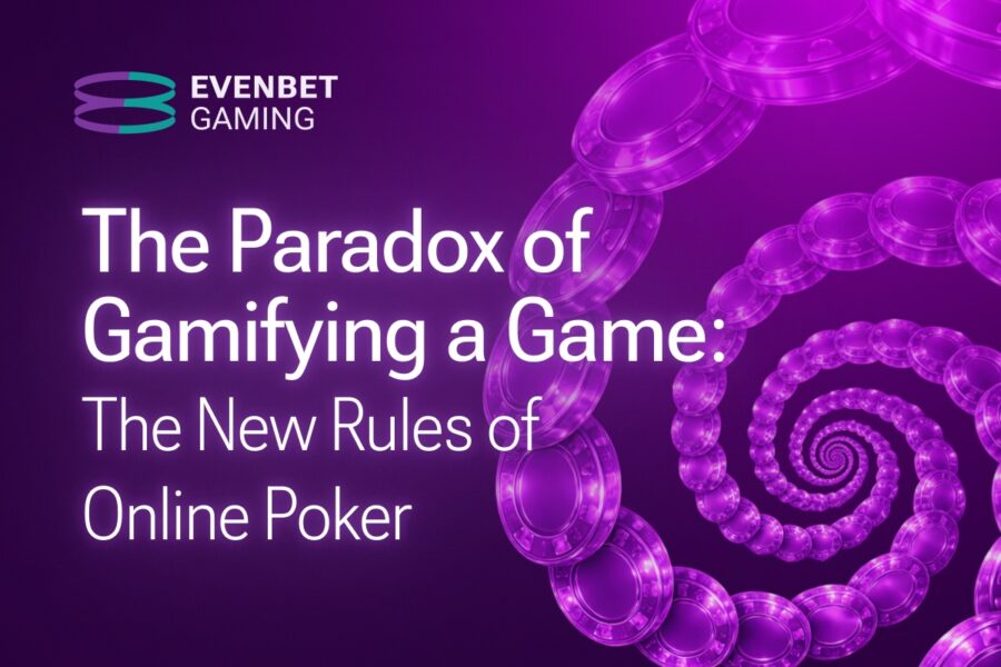 The paradox of gamifying a game: The new rules of online poker according to EvenBet Gaming