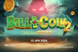 Relax Gaming. Bill & Coin 2 Dream Drop. 13 January 2026. Driving differentiation.