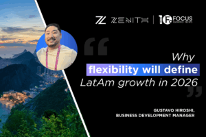 Why flexibility will define LatAm growth in 2026. Gustavo Hiroshi, Business Development Manager at Zenith.