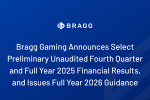Bragg Gaming announces preliminary unaudited Q4 and full year results