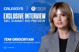 Galaxsys - Focus Gaming News. Exclusive interview. SBC Summit Rio preview. Teni Grigoryan, chief sales and partner management officer.