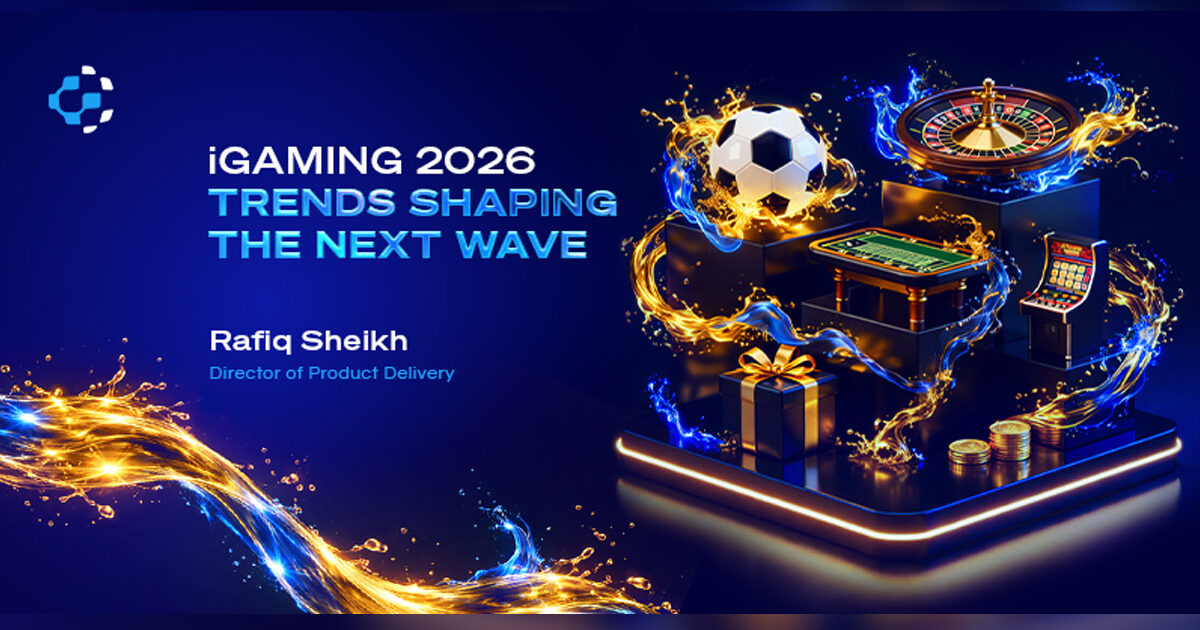 Igaming 2026 Trends Shaping The Next Wave According To Pronet Gaming Pronet Gaming IGaming 2026 1200x630 