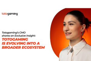 TotoGaming's CMO shares an exclusive insight: TotoGaming is evolving into a broader ecosystem.
