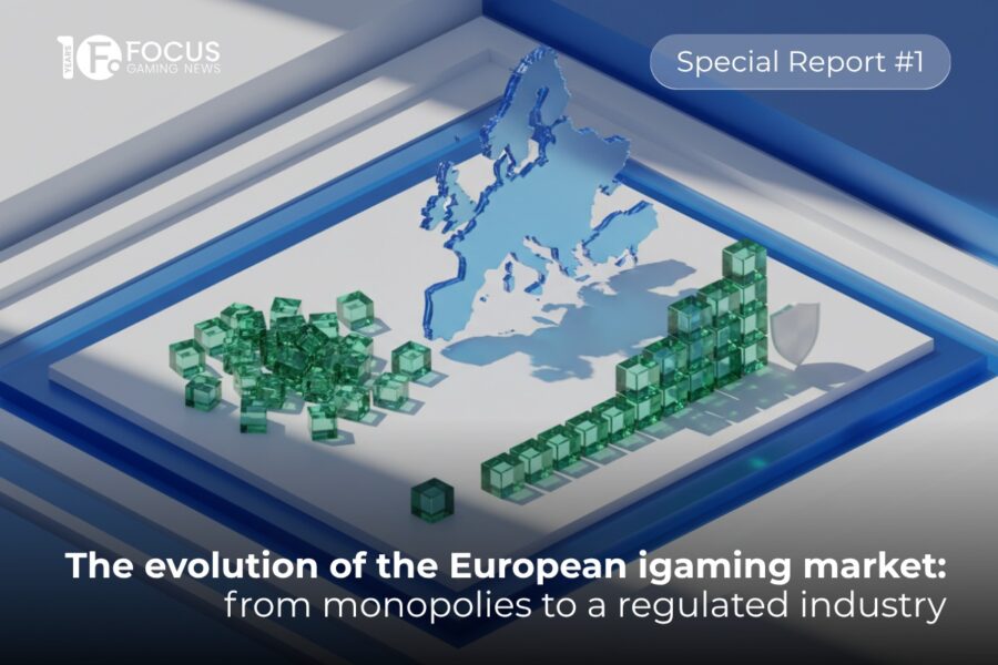 Special report: The evolution of the European igaming market: from monopolies to a regulated industry
