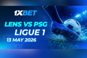1xBet: Lens VS PSG. Ligue 1. 13 May 2026.