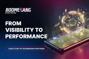 Boomerang Partners: From visibility to performance.