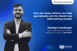 Exclusive interview How the latest AdTech can help sportsbooks win the World Cup 2026 betting market Rodrigo Cambiaghi, Senior Sales Executive for Digital Advertising in LatAm at Sportradar.