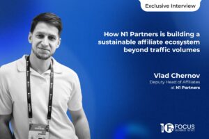 Vlad Chernov: “Today, for N1 Partners, the key focus is not just traffic volumes but also their quality, retention, and the player’s long-term value”