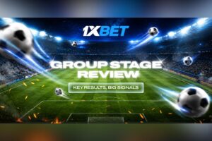 1xBet - Group Stage Review.