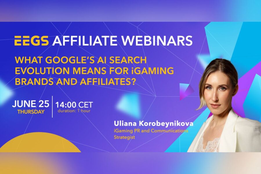 EEGS Webinar on: What Google’s AI Search Evolution Means for iGaming Brands and Affiliates