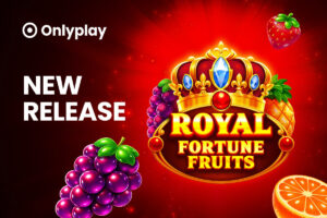 Onlyplay presents Royal Fortune Fruits