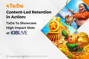 TaDa Gaming. Content-led retention in action: TaDa to showcase high impact slots at iGB L!VE.