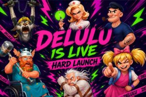 DELULU is live hard launch.