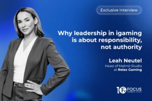 Leah Neutel, Head of Malmö Studio at Relax Gaming: WHy leadership in igaming is about responsibility, not authority.