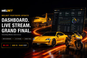 MelBet Partners update. Dashboard. Live Stream. Grand Final.