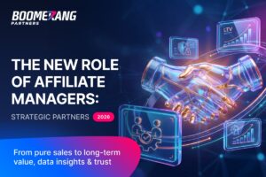 From dealmaker to strategic partner: Boomerang Partners on the affiliate manager’s changing role