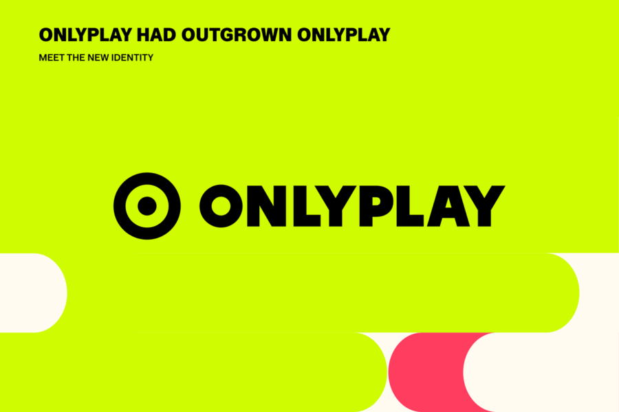 ONLYPLAY Had Outgrown ONLYPLAY: The Story Behind Its New Identity