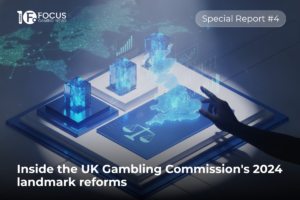 Inside the UK Gambling Commission's 2024 landmark reforms