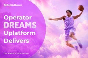 Uplatform - Operator dreams uplatform delivers