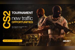MelBet - CS2 Tournament. New traffic opportunities.